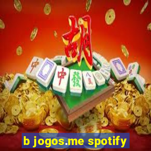 b jogos.me spotify